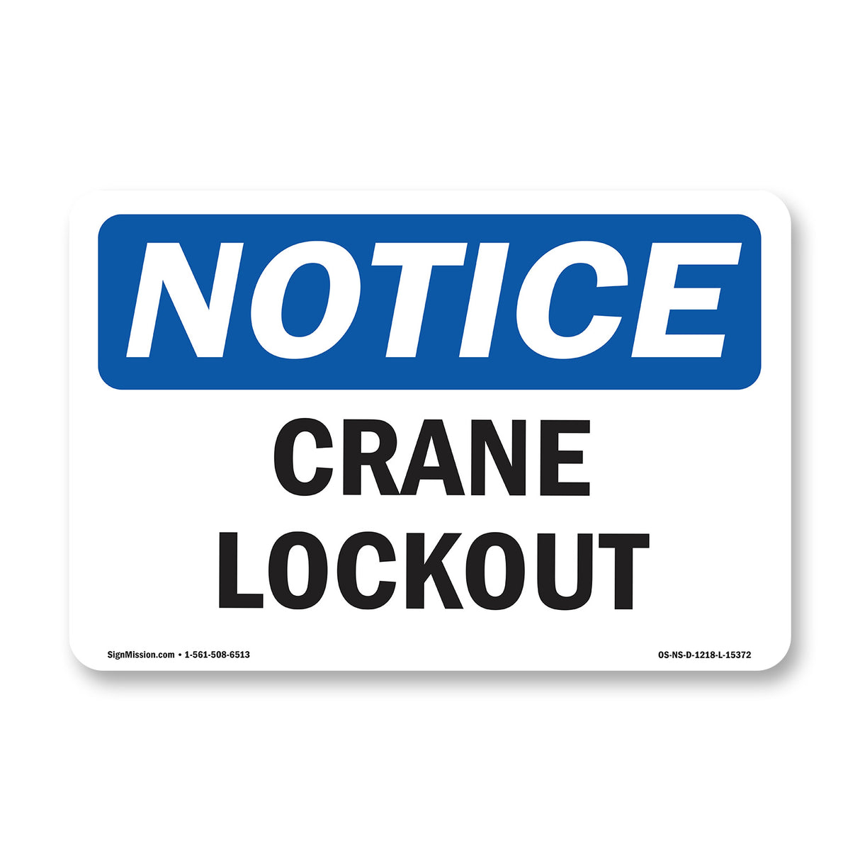 NOTICE Crane Lockout