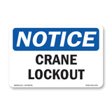 NOTICE Crane Lockout