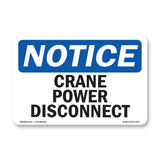 NOTICE Crane Power Disconnect