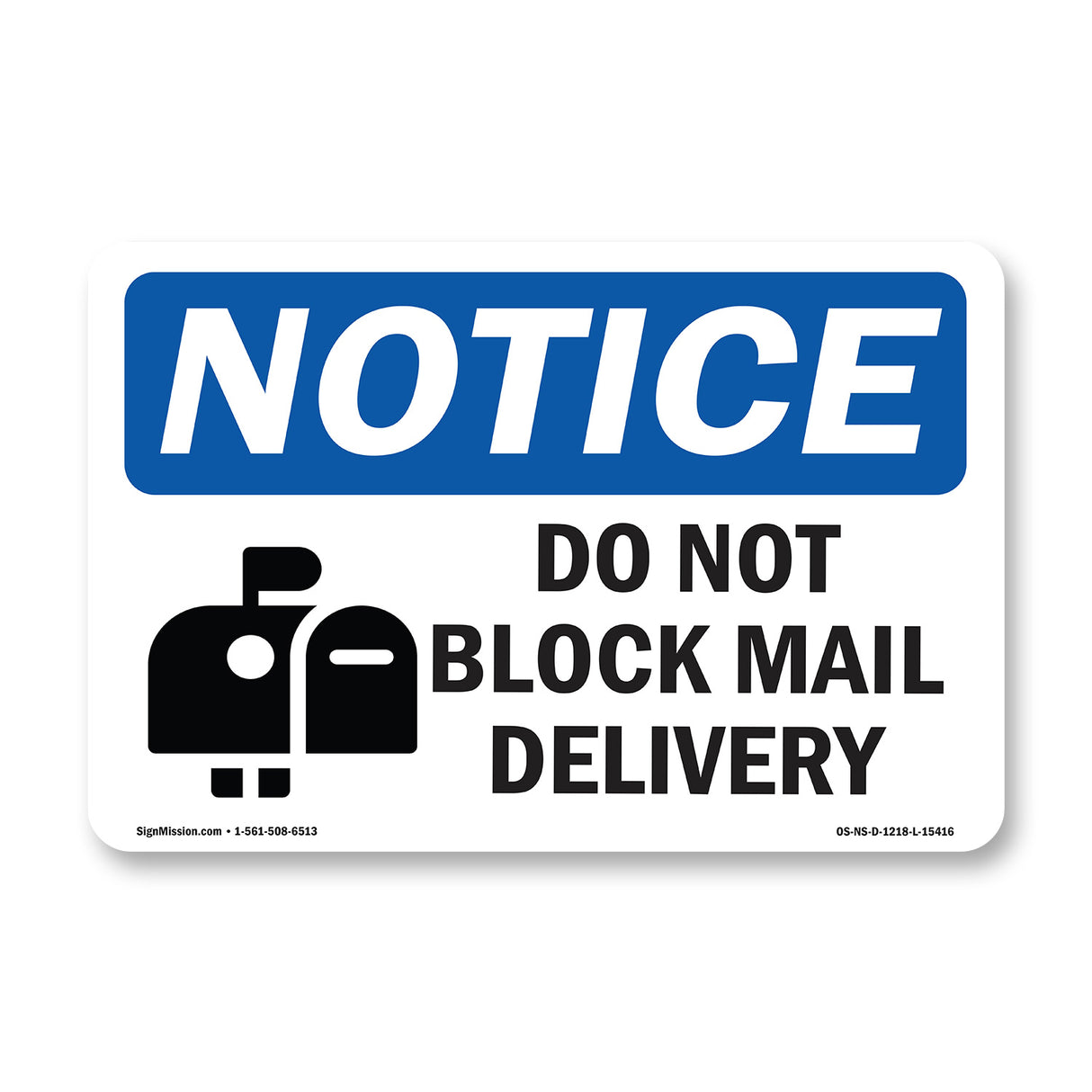 NOTICE Do Not Block Mail Delivery