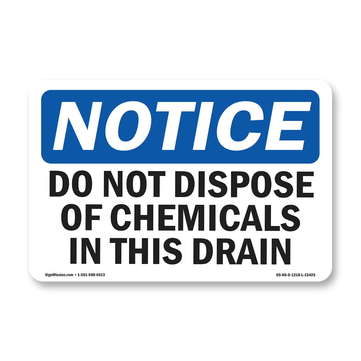 NOTICE Do Not Dispose Of Chemicals In Drain
