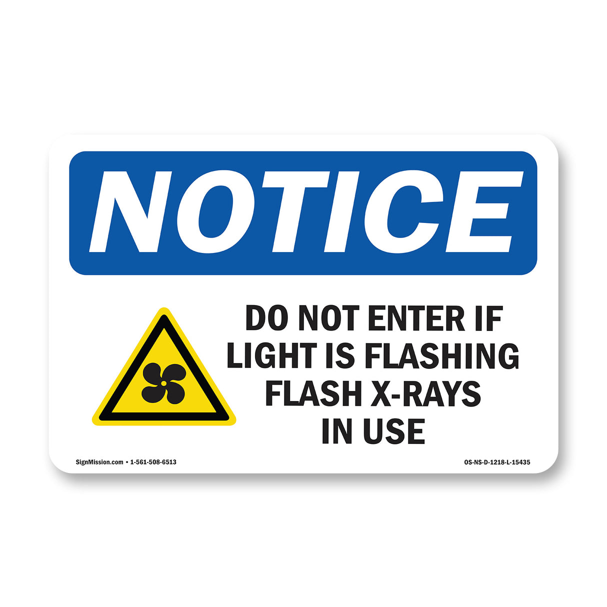 NOTICE Do Not Enter If Light