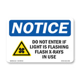 NOTICE Do Not Enter If Light