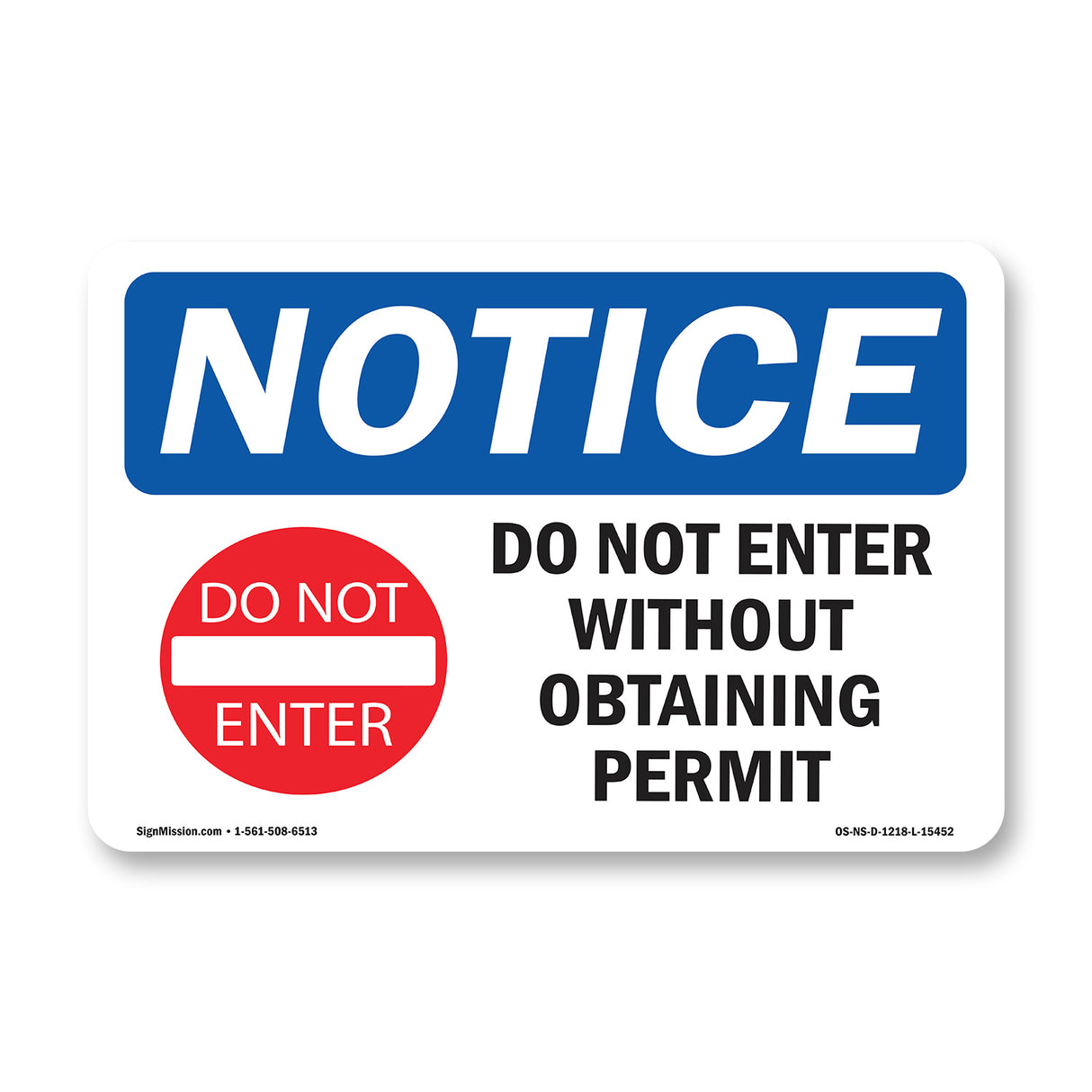 NOTICE Do Not Enter Without