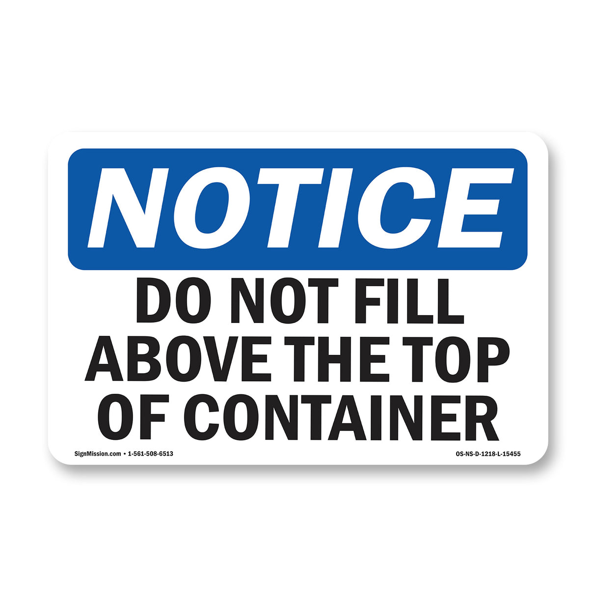 NOTICE Do Not Fill Above The Top Of Container
