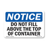 NOTICE Do Not Fill Above The Top Of Container