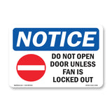 NOTICE Do Not Open Door Unless