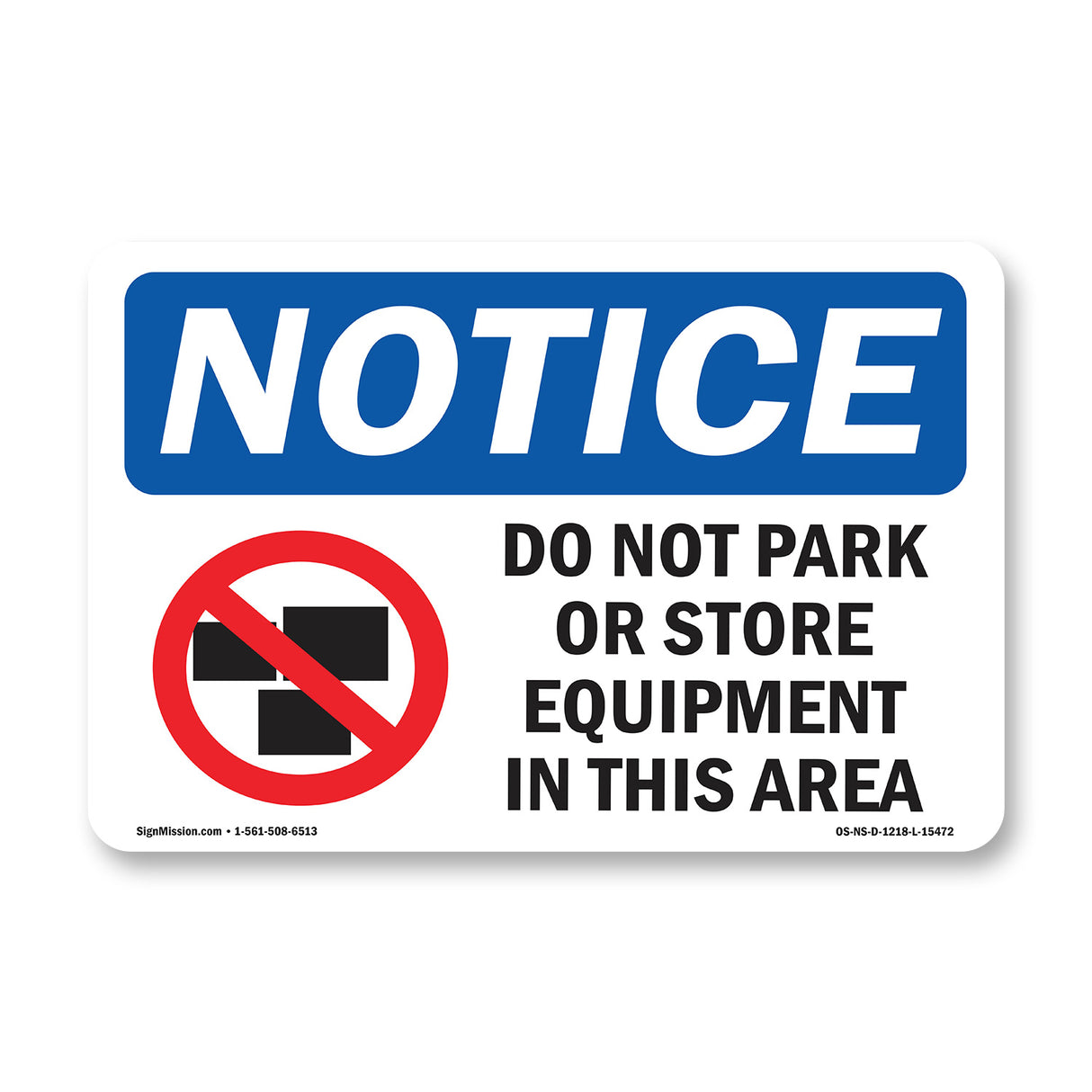 NOTICE Do Not Park Or Store