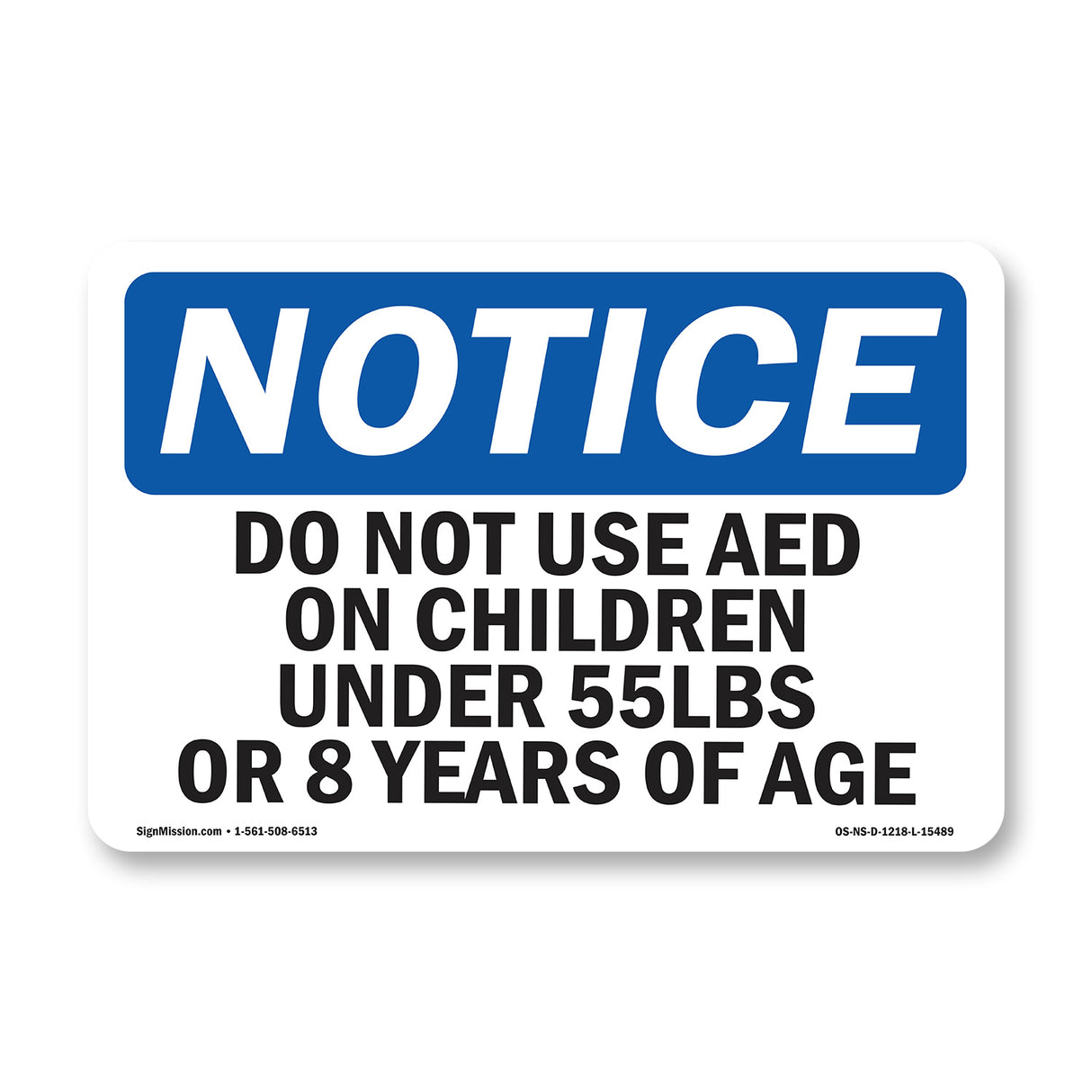 NOTICE Do Not Use AED On Children