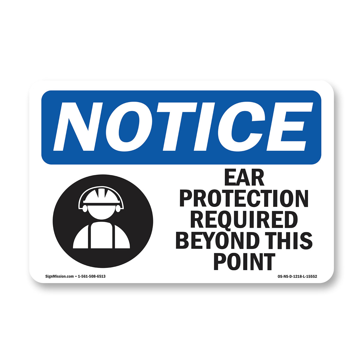 NOTICE Ear Protection Required Beyond This Point