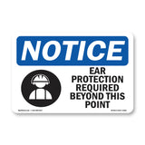NOTICE Ear Protection Required Beyond This Point