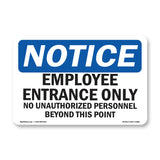 NOTICE Employee Entrance Only