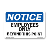 NOTICE Employees Only Beyond This Point