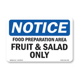 NOTICE Food Preparation Area Fruit And Salad Only