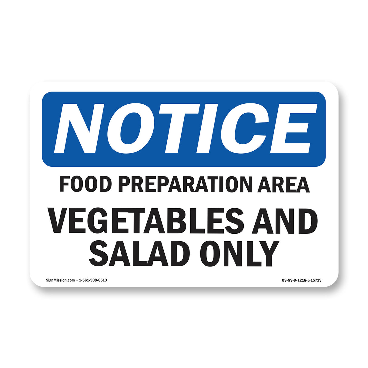 NOTICE Food Preparation Area Vegetable Salad Only