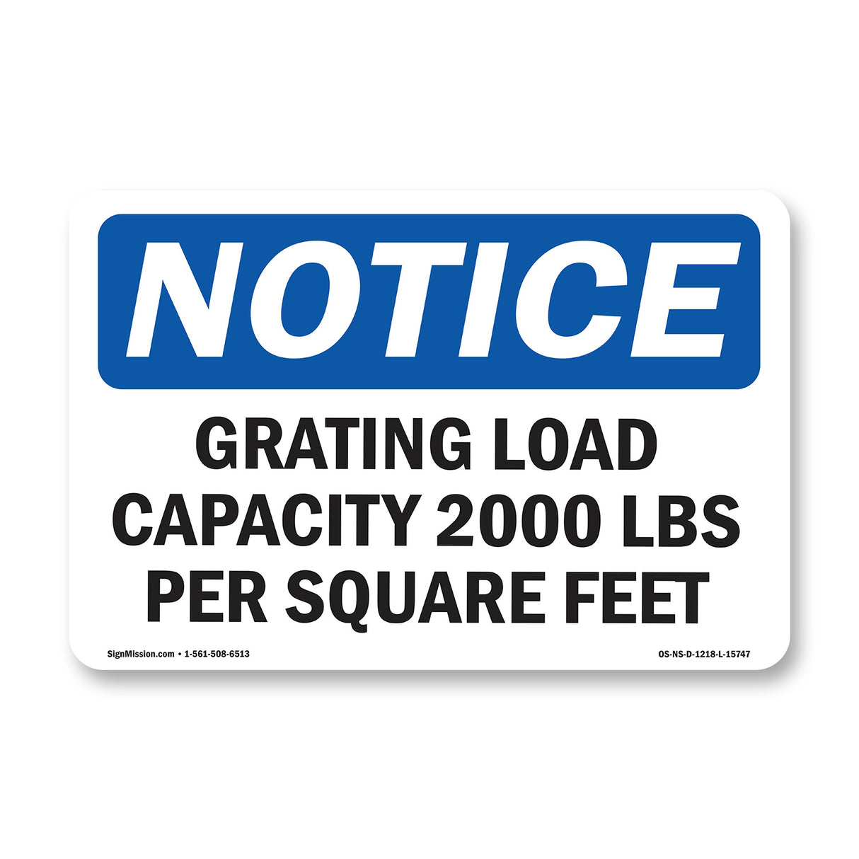 NOTICE Grating Load Capacity 2000 Lbs Per