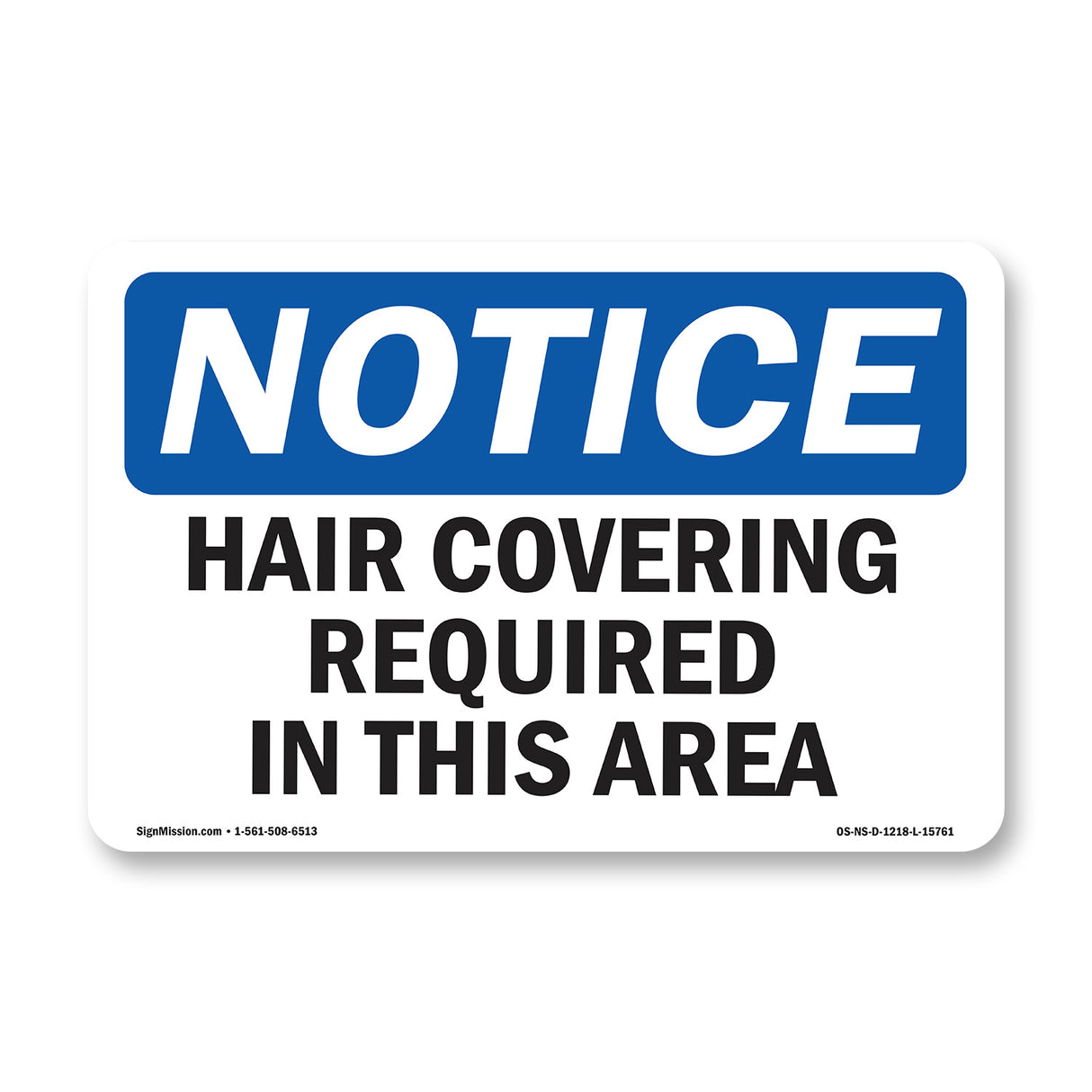 NOTICE Hair Covering Required In This Area