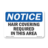 NOTICE Hair Covering Required In This Area