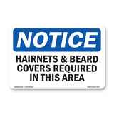 NOTICE Hairnets And Beard Covers Required