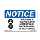 NOTICE Hard Hats Fall Protection Worn Scaffolding