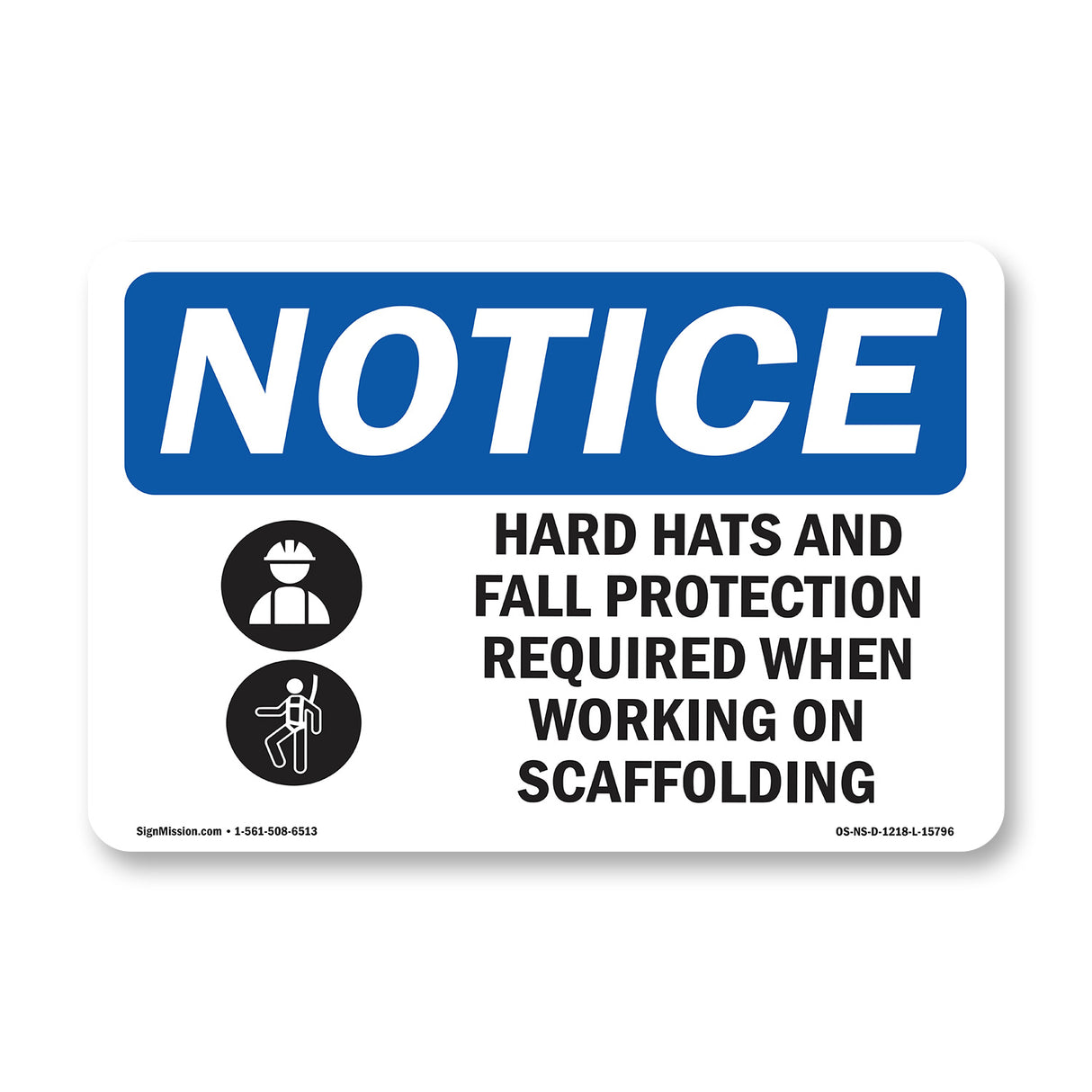NOTICE Hats Fall Protection Required Scaffolding