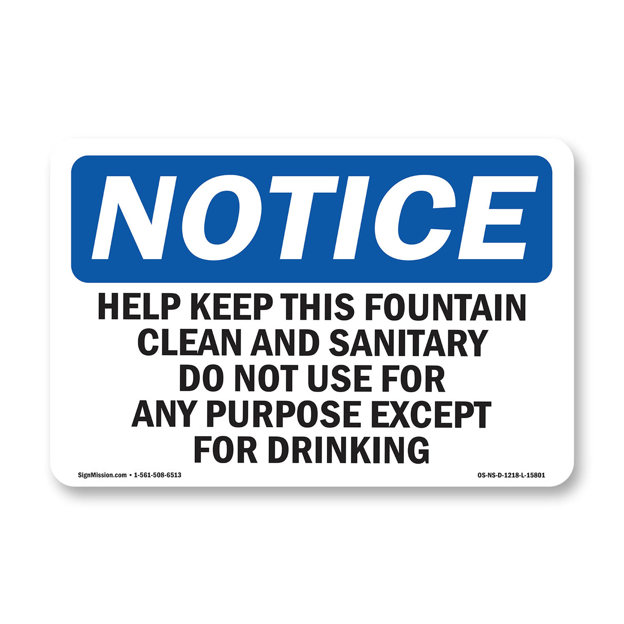 NOTICE Help Keep This Fountain Clean And Sanitary
