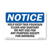 NOTICE Help Keep This Fountain Clean And Sanitary