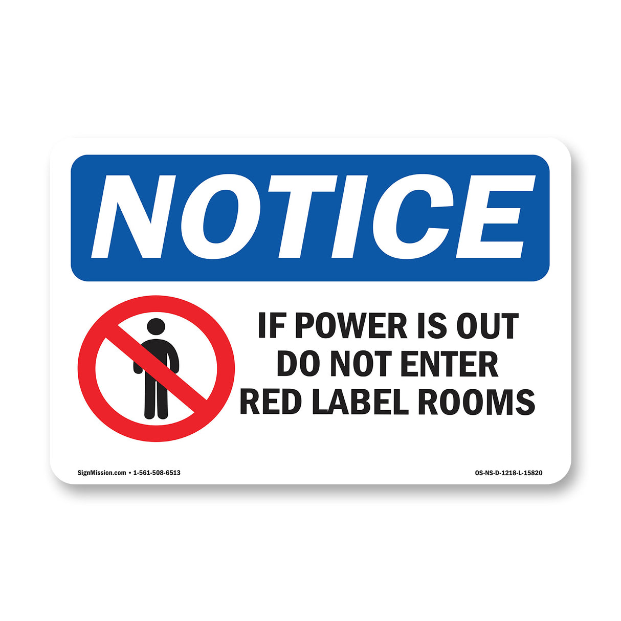 NOTICE If Power Is Out Do Not