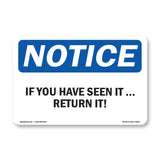 NOTICE If You Use It... Return It