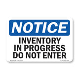 NOTICE Inventory In Progress Do Not Enter