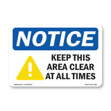 NOTICE Keep This Area Clear At All Times
