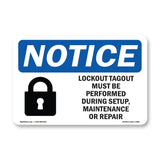 NOTICE Lockout Tagout Setup Maintenance Repair