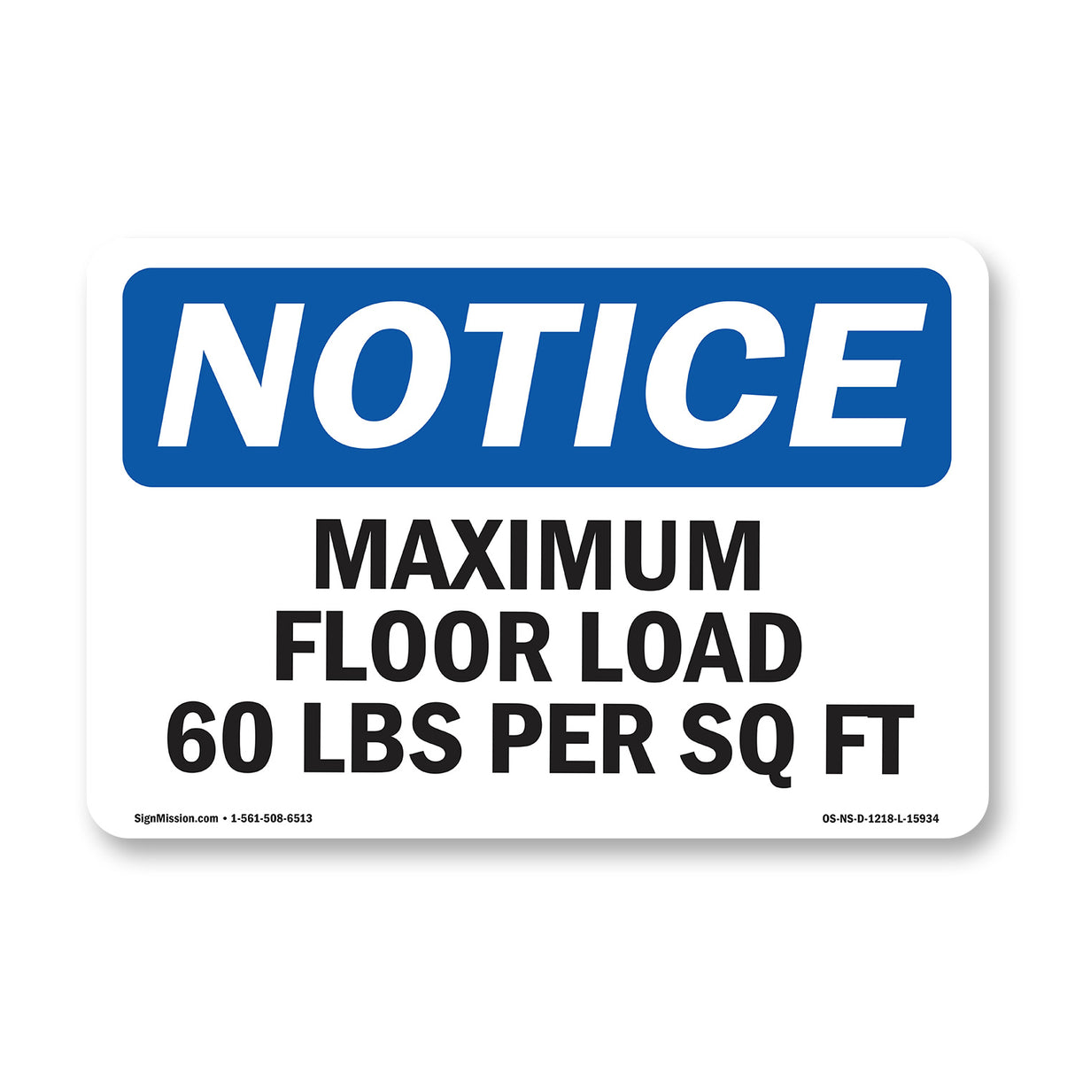 NOTICE Maximum Floor Loading 60 Lbs Per Sq Ft