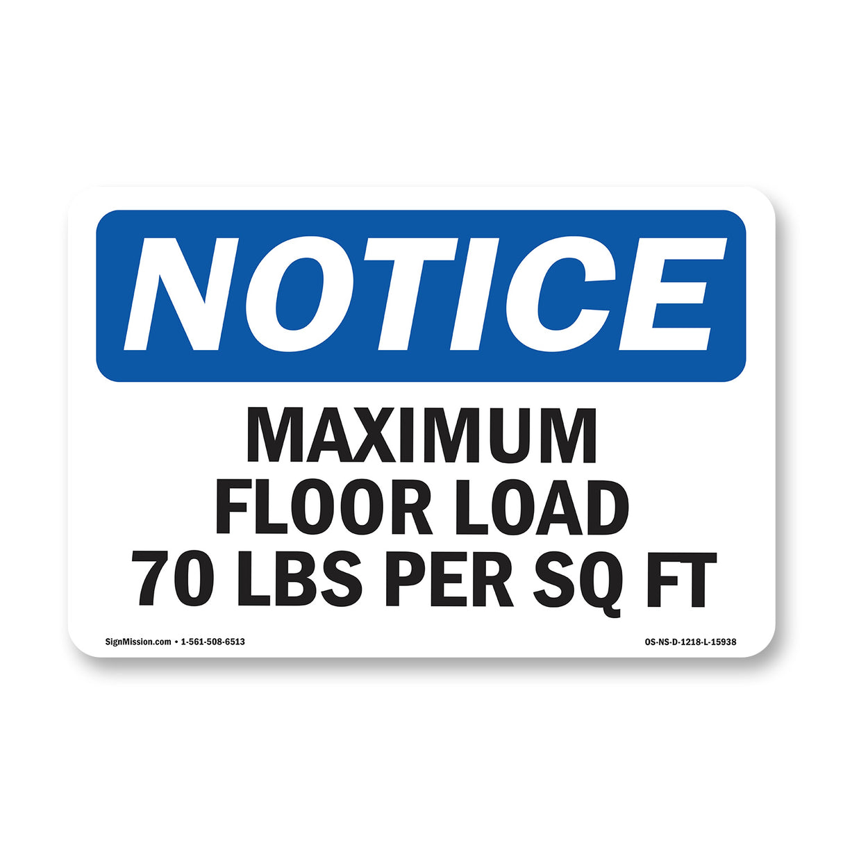 NOTICE Maximum Floor Loading 70 Lbs Per Sq Ft