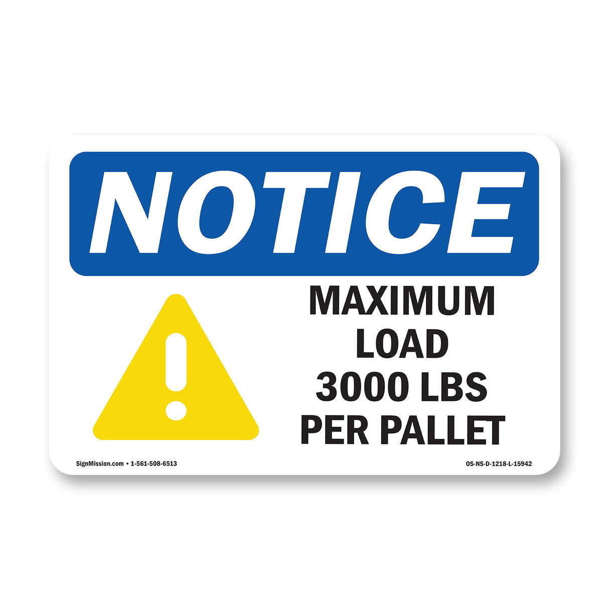 NOTICE Maximum Load 3000 Lbs
