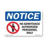 NOTICE No Admittance Authorized Personnel Only