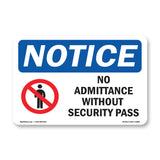 NOTICE No Admittance Without Security Pass