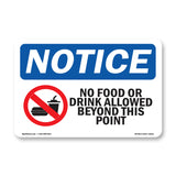 NOTICE No Food Or Drink Allowed Beyond This Point