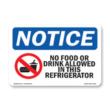 NOTICE No Food Or Drink In This Refrigerator