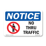 NOTICE No Thru Traffic