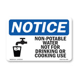NOTICE Non-Potable Water Not For Drinking Cooking