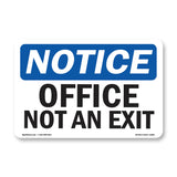 NOTICE Office Not An Exit