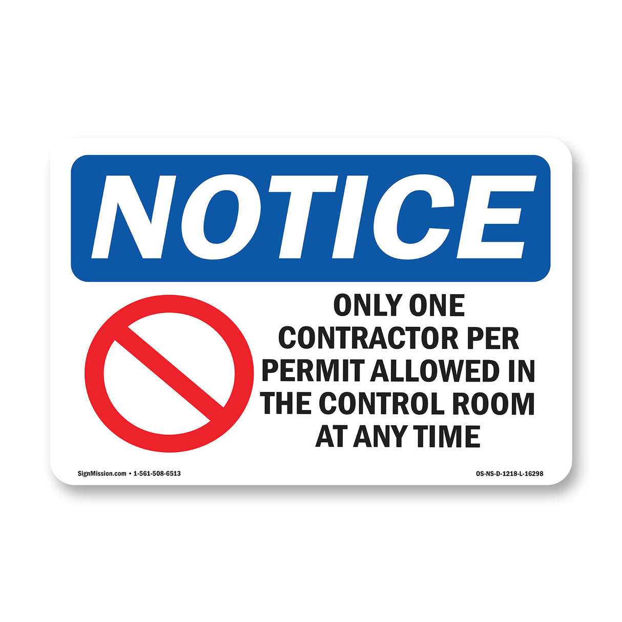 NOTICE Only One Contractor Per