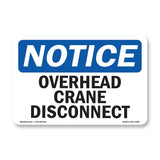 NOTICE Overhead Crane Disconnect