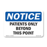 NOTICE Patients Only Beyond This Point