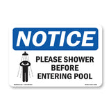 NOTICE Please Shower Before Entering Pool