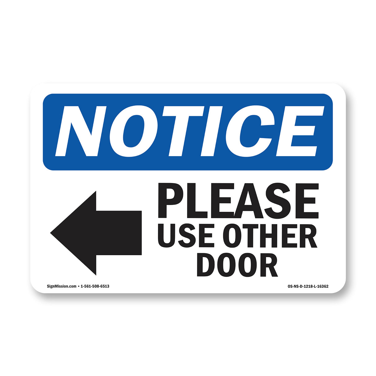 NOTICE Please Use Other Door
