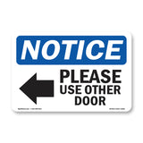 NOTICE Please Use Other Door