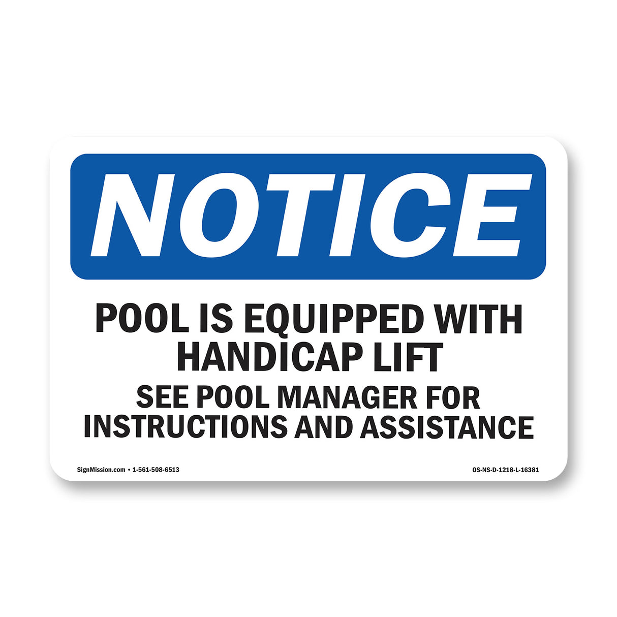 NOTICE Pool Is Equipped With Accessible Lift