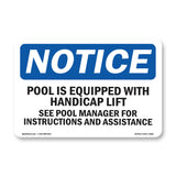 NOTICE Pool Is Equipped With Accessible Lift